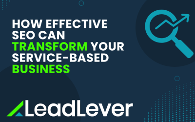 How Effective SEO Can Transform Your Service-Based Business